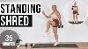 35 Min All Standing Workout No Repeat Strength U0026 Cardio Shred With Weights