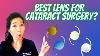 What Lens Should I Choose For Cataract Surgery Ophthalmologist Discusses Your Lens Options
